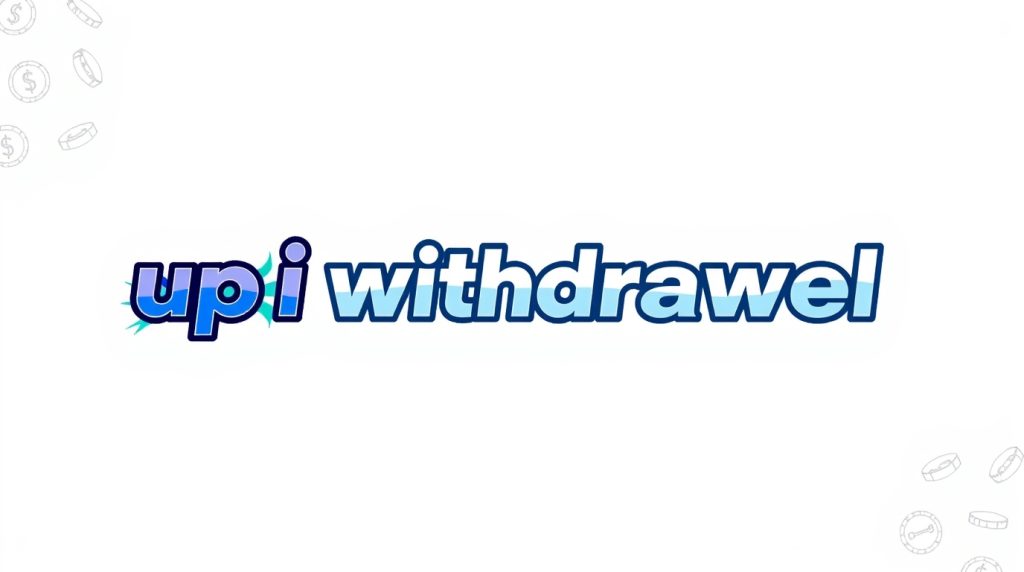 upi withdrawal games online
